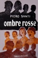 Cover Santi, Piero - Ombre rosse.jpg
